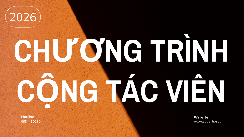 Nhận chiết khấu 25% khi giới thiệu – Giảm thêm 20% gia hạn dịch vụ SuperHost