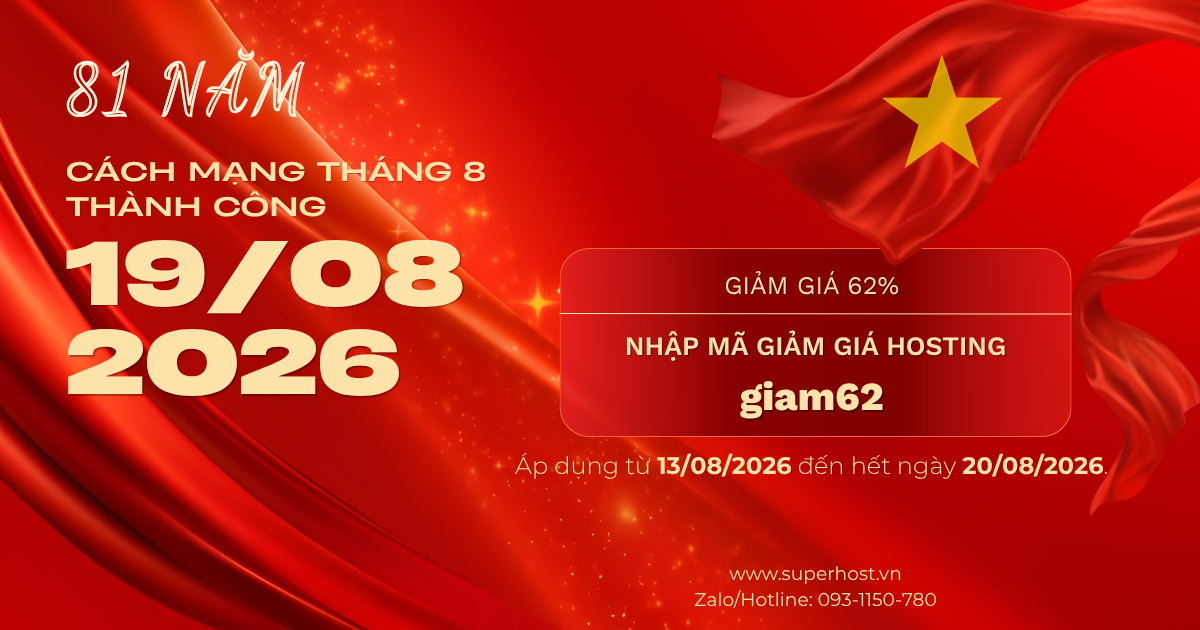 MỪNG CÁCH MẠNG THÁNG TÁM THÀNH CÔNG – HOSTING GIẢM 62%